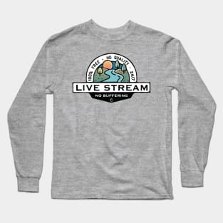 Live Stream Long Sleeve T-Shirt